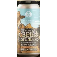 Backcountry Brewing How Can You Trust a Man Who Wears Both a Belt and Suspenders? The Man Can't Even Trust His Own Pants