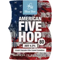 Blue Bee Brewery American Five Hop Version 80