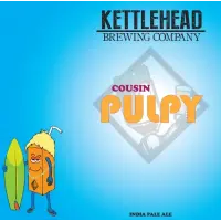 Kettlehead Brewing Company Cousin Pulpy