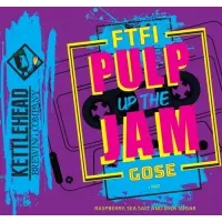 Kettlehead Brewing Company FTFI: Pulp Up the Jam Vol. 1