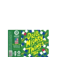 The Brewing Projekt Drill mighty Things