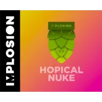 Implosion Brewing Hopical Nuke