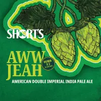 Short's Brewing Company Aww Jeah