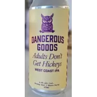 Dangerous Goods Brewing Adults Don't Get Hickeys