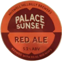 Muswell Hillbilly Brewers Palace Sunset