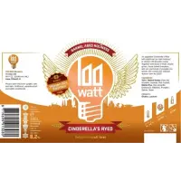 100 Watt Cinderella's BA Ryed Bourbon