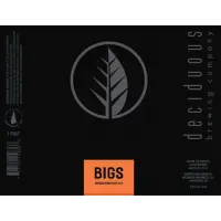 Deciduous Brewing Company Bigs
