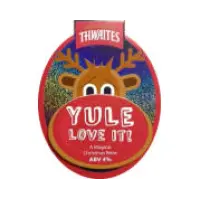Thwaites Brewery Yule Love It!