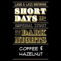 Ladd & Lass Brewing Short Days Dark Nights - Coffee & Hazelnut