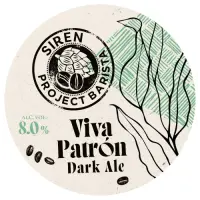 Siren Craft Brew Viva Patrón (Project Barista - 2024)