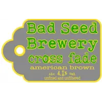 Bad Seed Brewery Cross Fade