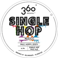 360° Brewing Company Single Hop Mosaic