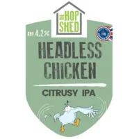 Hop Shed Headless Chicken