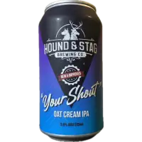Hound and Stag Your Shout