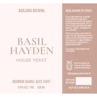 Badlands Brewing Company Basil Hayden (House Yeast)