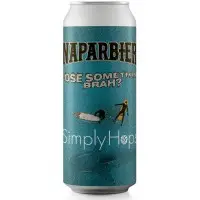Naparbier Lose Something, Brah?