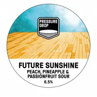 Pressure Drop Brewing Future Sunshine