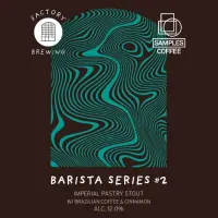 Factory Brewing Barista Series #02 (Brazilian Coffee & Cinnamon)