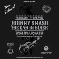 Farm Country Brewing Johnny Smash the Can in Black - Vol. 1 (Sabro)