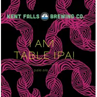 Kent Falls Brewing I Am Table IPA!