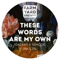 Farm Yard Brew Co. Farm Yard These Words Are My Own
