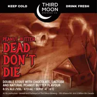 Third Moon Brewing Co. Dead Don't Die - Peanut Butter