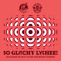 AF Brew So Glitchy Lychee!