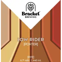 Bracket Brewing Low Rider