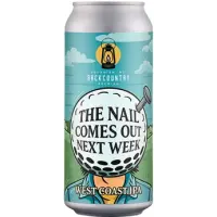 Backcountry Brewing The Nail Comes Out Next Week