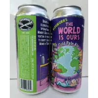 Pipeworks Brewing Company The World Is Ours