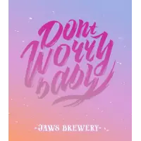 Jaws Brewery Don't Worry Baby