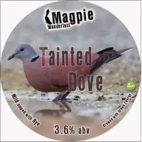 Magpie Brewery Tainted Dove