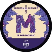 Phantom Brewing Co. M Is For Mosaic (DIPA)