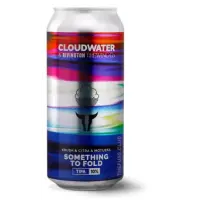 Cloudwater Brew Co Something To Fold