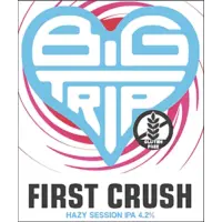 Big Trip Brewery First Crush