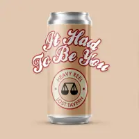 Heavy Reel Brewing Company It Had To Be You