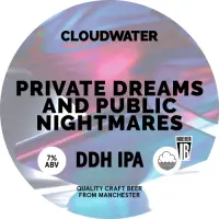 Cloudwater Brew Co Private Dreams And Public Nightmares