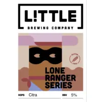 Little Brewing (prev. Littleover Brewery) Lone Ranger Series: Citra