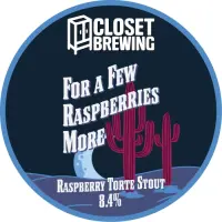 Closet Brewing For a Few Raspberries More