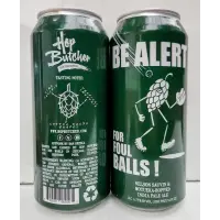 Hop Butcher For the World Be Alert For Foul Balls