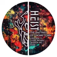 Heist Brew Co. The Bad Part Of Gnome Town