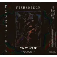 Fishbridge Brewing Crazy Horse