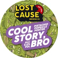 Lost Cause Brewing Co. Cool Story, Bro