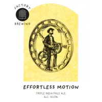 Factory Brewing Effortless Motion
