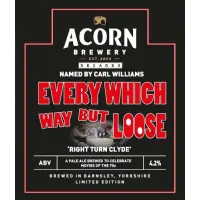 Acorn Brewery Every Which Way But Loose