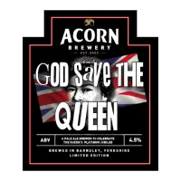 Acorn Brewery God Save The Queen