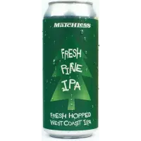 Matchless Brewing Fresh Pine