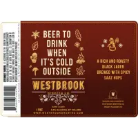 Westbrook Brewing Co. Beer To Drink When It's Cold Outside