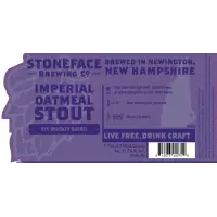 Stoneface Brewing Company Imperial Oatmeal Stout - Rye Whiskey Barrel-Aged