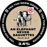 Ten Tun Brew House An Elephant Never Baguettes